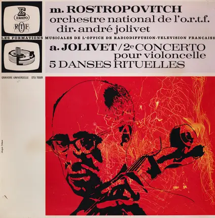 Mstislav Rostropovich - André Jolivet / Orchestre National De France - 2e Concerto Pour Violoncelle / 5 Danses Rituelles