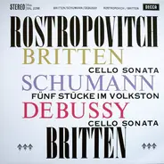 Britten / Schumann / Debussy - Cello Sonata / Fünf Stücke Im Volkston / Cello Sonata