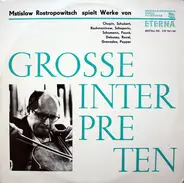 Chopin / Rachmaninov / Schumann a.o. - Grosse Interpreten