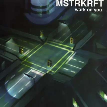 MSTRKRFT - Work On You