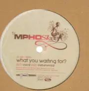 Mpho Skeef - What You Waiting For? / What Hearts Share