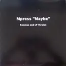 2 x 12inch Vinyl Single - Mpress - Maybe (Remixes And LP Version) - +Poster