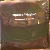Mpress - Maybe (Remixes And LP Version)