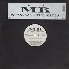 MR - To France - The Mixes