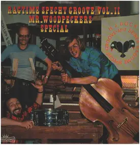 Mr Woodpecker's Special - Ragtime Specht Groove Vol. 2