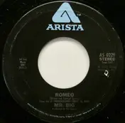 Mr Big - Romeo / Ain't Bin A Man