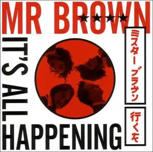 MR Brown - It's All Happening