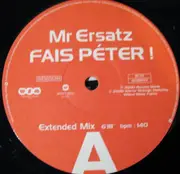 12inch Vinyl Single - Mr Ersatz - Fais Péter !