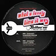 Mr Joseph - Coming Home / How Long