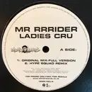 12inch Vinyl Single - Mr Rrrider - Ladies Cru