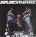 12inch Vinyl Single - Mr Schnabel - Ruff In Micros