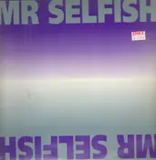 Mr Selfish - Mr Selfish