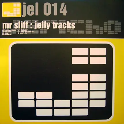 Mr. Sliff - Jelly Tracks