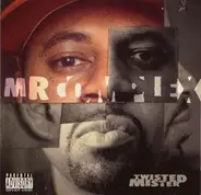 Mr. Complex - Twisted Mister