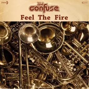 Mr.Confuse - Feel the Fire