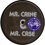 Mr. Caine & Mr. Case - Last Night A Dj Saved My Life