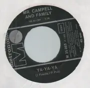 7inch Vinyl Single - Mr. Campell And Family - Ya Ya Ya / Pretty Miss