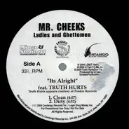 Mr. Cheeks Feat. Truth Hurts - It's Alright