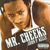 Mr. Cheeks - John P. Kelly