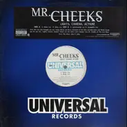 Mr. Cheeks - Lights, Camera, Action!