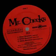 Mr. Cheeks - What We Do / Street Business