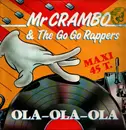 12inch Vinyl Single - Mr. Crambo & The Go-Go Rappers - Ola-Ola-Ola