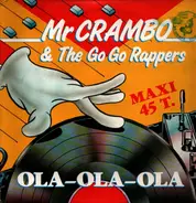 Mr. Crambo & The Go-Go Rappers - Ola-Ola-Ola