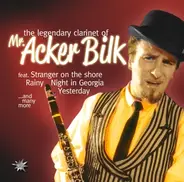 Acker Bilk - The Legendary Clarinet Of Mr. Acker Bilk