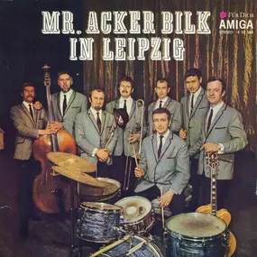 Acker Bilk - Mr. Acker Bilk In Leipzig