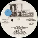 12inch Vinyl Single - Mr. 'B' - Tight Fit