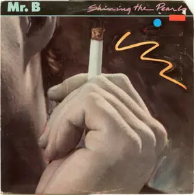 MR. 'B' - Shining the Pearls