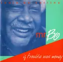 CD - Mr. Bo - If Trouble Was Money