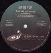 Mr. Be Noir - Big Hit