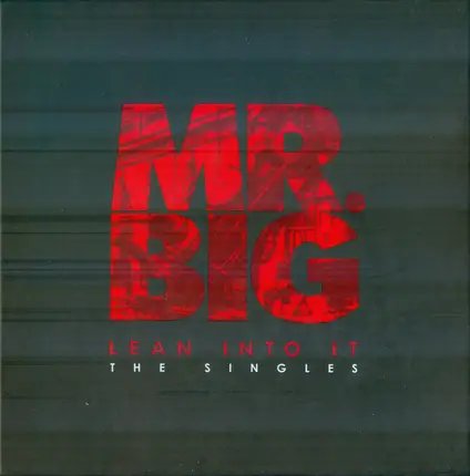Mr. Big - Lean Into It - The Singles