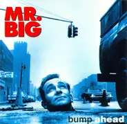 Mr. Big - Bump Ahead