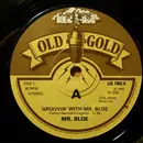 7inch Vinyl Single - Mr. Bloe - Groovin' With Mr. Bloe