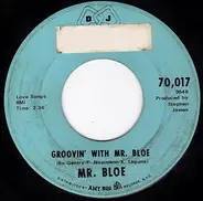 Mr. Bloe - Groovin' With Mr. Bloe