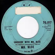 Mr. Bloe - Groovin' With Mr. Bloe