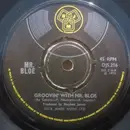 7inch Vinyl Single - Mr. Bloe - Groovin' With Mr. Bloe