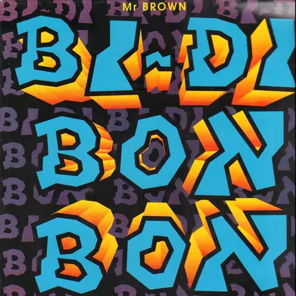 Mr. Brown - Bi-Di-Bon-Bon