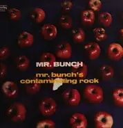 Mr. Bunch - Mr. Bunch's Contaminating Rock
