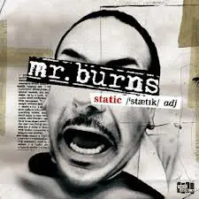 Mr. Burns - Static