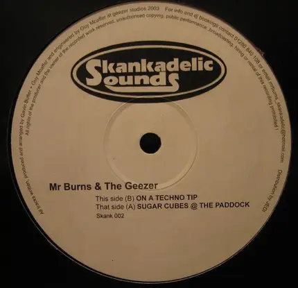Mr. Burns & The Geezer - Sugar Cubes @ The Paddock / On A Techno Tip