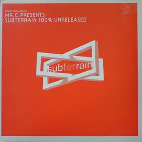 Mr. C - Subterrain 100% Unreleased