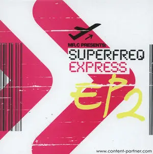 Mr. C - Superfreq Express EP2