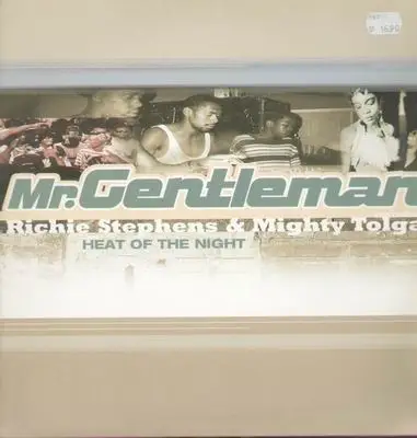 Mr. Gentleman Ft. Richie Stephens & Mighty Tolga - Heat Of The Night