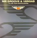 12inch Vinyl Single - Mr. Groove & Vergas - I'll Be Your Consciousness