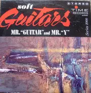 Mr. 'Guitar' And Mr. 'Y' - Soft Guitars