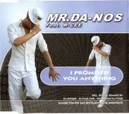 Mr. Da-Nos Feat. M-Cee - I Promised You Anything