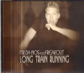 MR. DA-NOS - Long Train Running